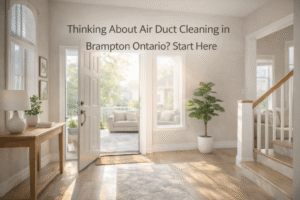 Thinking About Air Duct Cleaning in Brampton Ontario Start Here